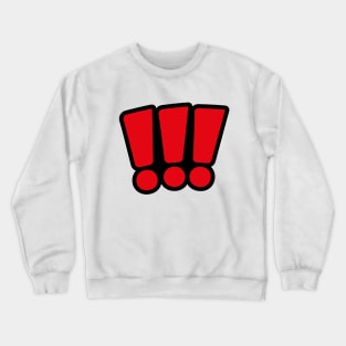 Exclamation Points !!! Crewneck Sweatshirt